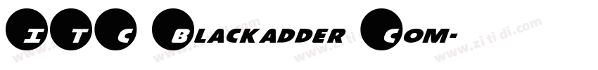ITC Blackadder Com字体转换